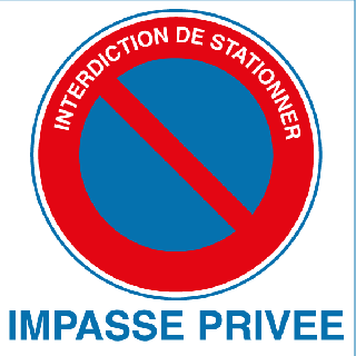 Panneau interdiction de stationner impasse privée PVC