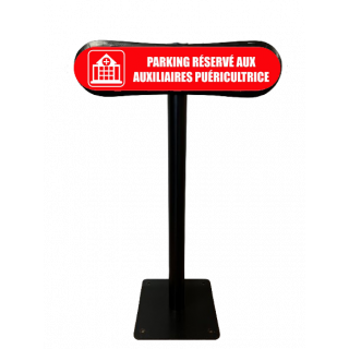 Poteau Com'Park Parking réservé aux auxiliaires puéricultrice