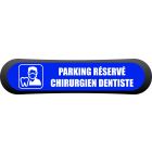 Kit Com'Park parking réservé chirurgien dentiste