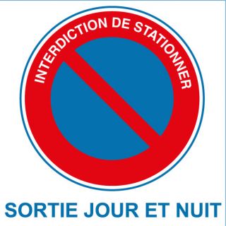 Panneau interdiction de stationner sortie jour et nuit alu