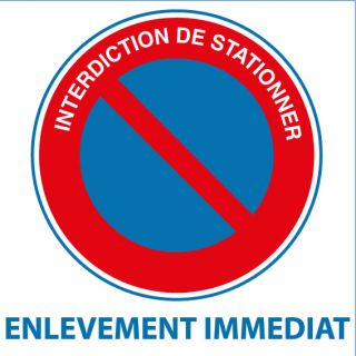 Panneau interdiction de stationner enlèvement immédiat alu