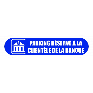 Visuel Com'Park Parking réservé à la clientèle de la banque