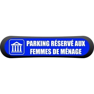 Kit Com'Park parking réservé aux femmes de ménage