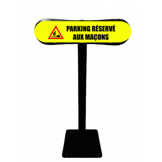 Poteau Com'Park Parking réservé aux maçons