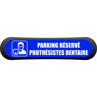 Kit Com'Park Parking réservé prothésistes dentaire