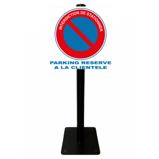 Poteau Parking Interdiction de stationner parking réservé à la clientèle